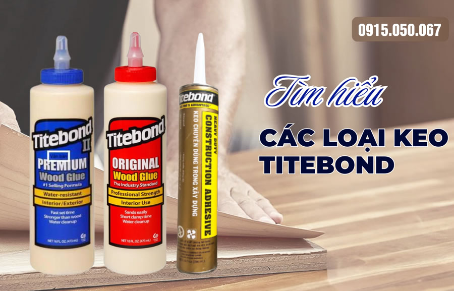 Keo d&aacute;n Titebond nội thất gỗ nhựa Vinh Nghệ An	
